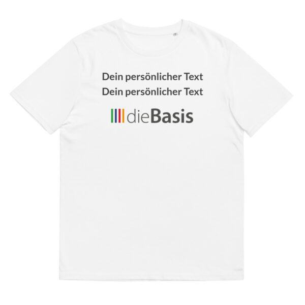 Unisex T-Shirt die Basis + zwei Zeilen für deinen individuellen Text