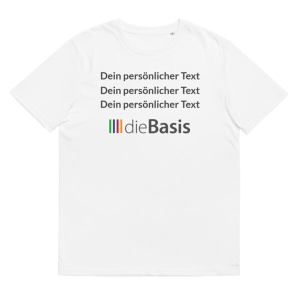 Unisex T-Shirt die Basis + drei Zeilen für deinen individuellen Text