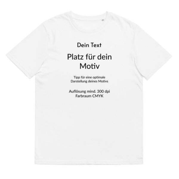 Unisex-Bio-Baumwoll-T-Shirt mit eigenem Motiv und Text